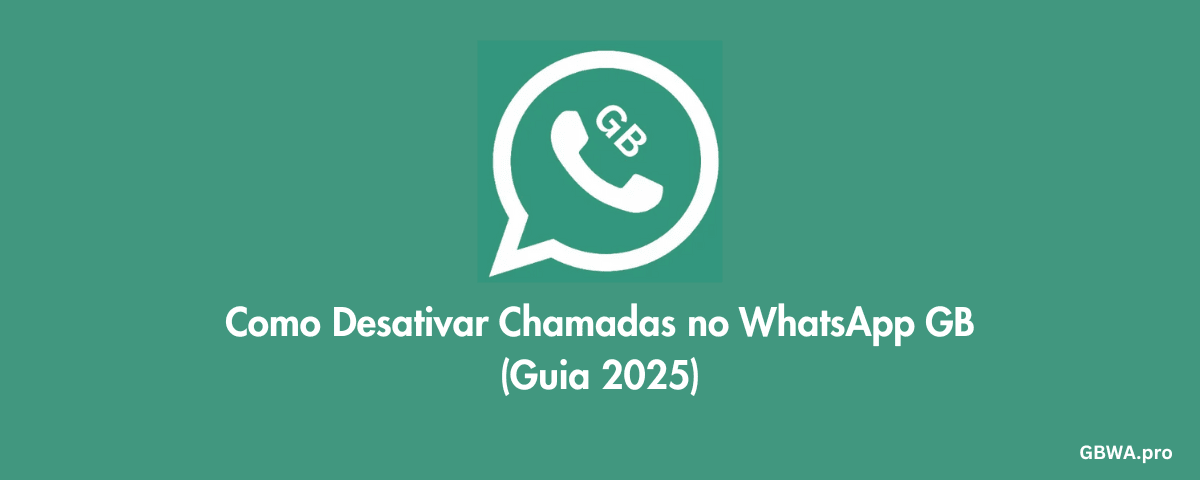 Como Desativar Chamadas no WhatsApp GB