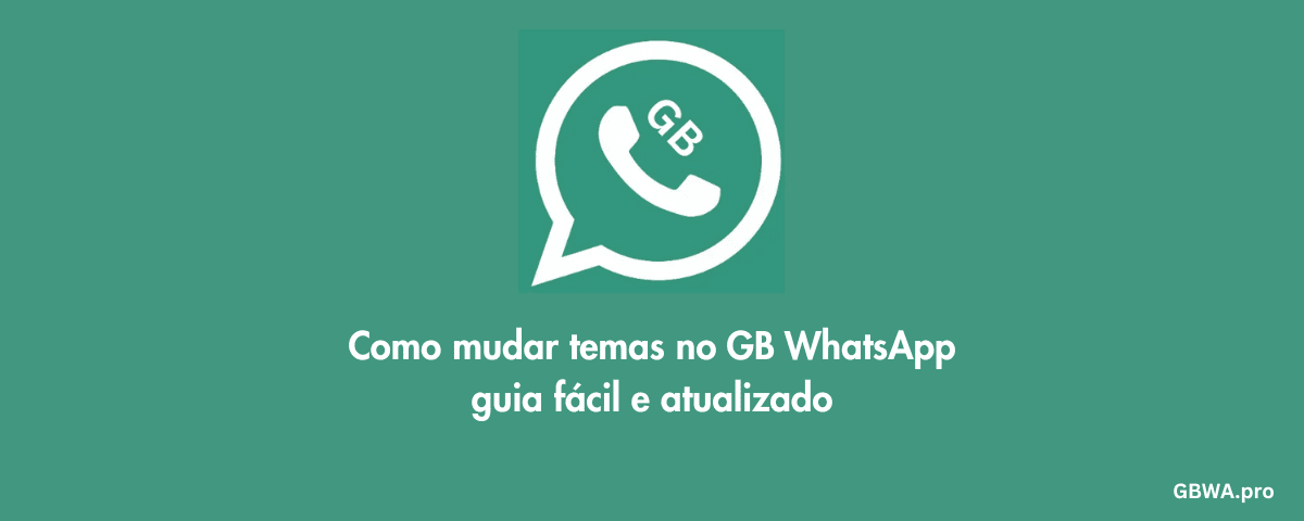 Como mudar temas no GB WhatsApp
