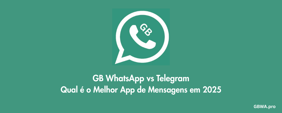 GB WhatsApp vs Telegram