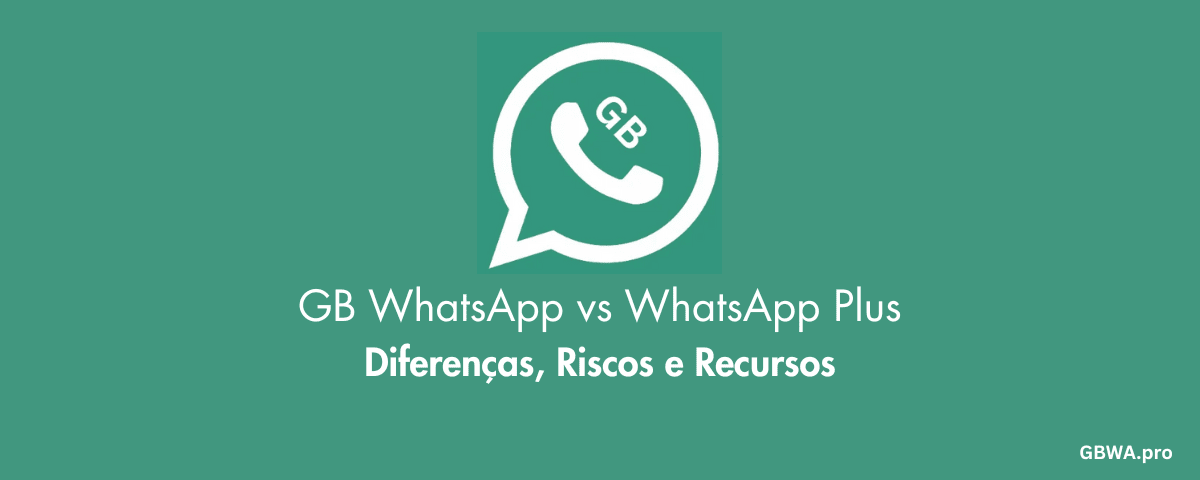 GB WhatsApp vs WhatsApp Plus