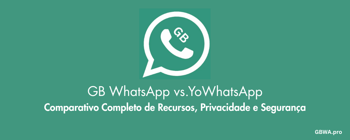 GB WhatsApp vs.YoWhatsApp