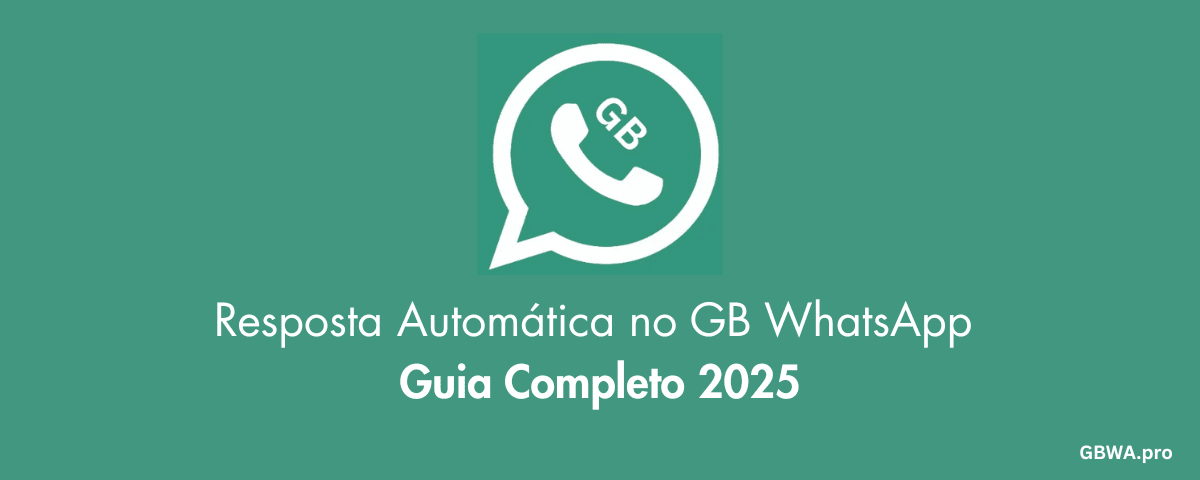 Resposta Automática no GB WhatsApp